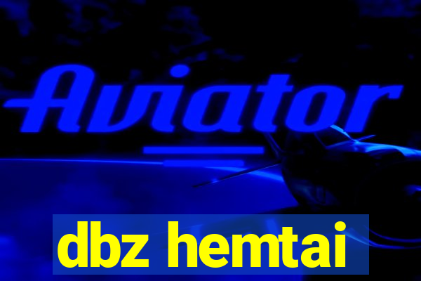 dbz hemtai